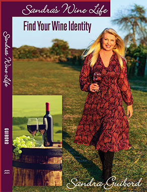 Sandra's Wine Lief: Find Your Wine Identity by Sandra Guibord